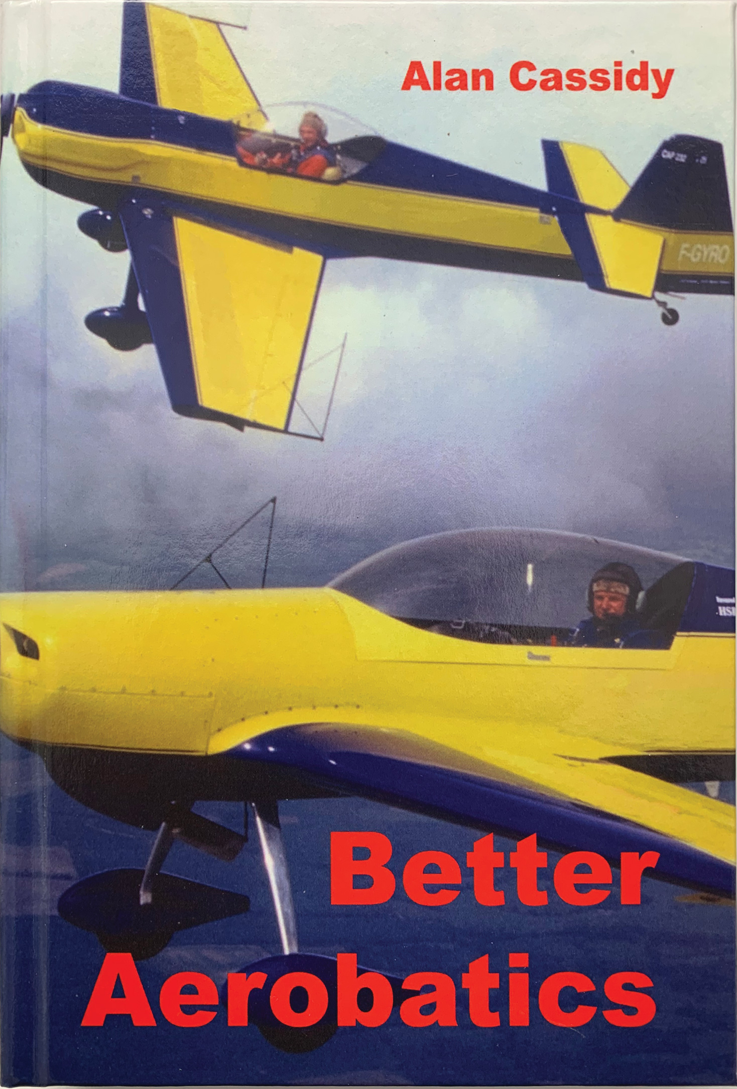 Better Aerobatics - Alan Cassidy