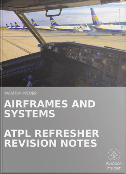 ATPL REFRESHER REVISION NOTES AIRFRAMES AND SYSTEMS – REFRESHER REVISION NOTES