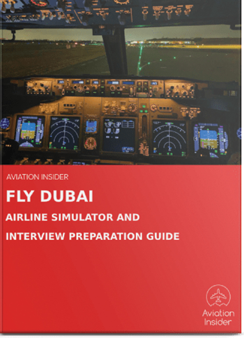 AIRLINE INTERVIEW & SIM PREPARATION GUIDES FLY DUBAI INTERVIEW AND SIMULATOR PREPARATION GUIDE
