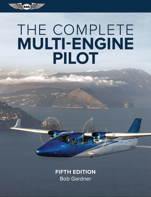 Image 0 of ASA The Complete Multi-Engine Pilot