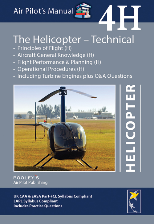 Air Pilot's Manual Volume 4H The Helicopter – Technical, UK CAA & EASA EDITION
