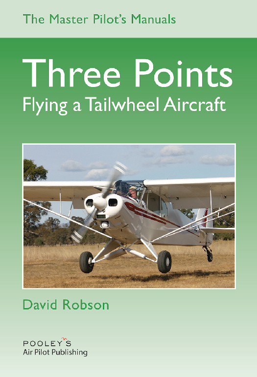 Image 0 of Three Points, Flying a Tailwheel Aircraft - Robson