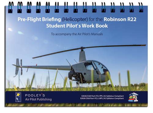 Image 0 of Pre-Flight Briefing (H) for the Robinson R22 Student Pilot's Work Book– 2nd Edition, Nov. 2022