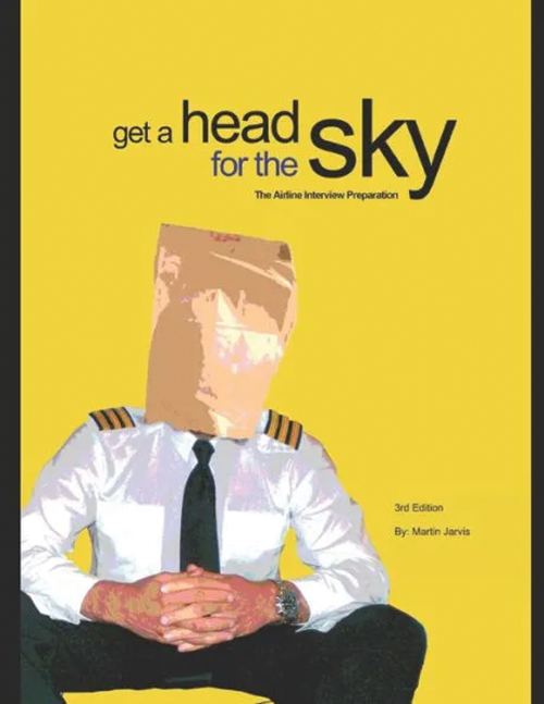 Get a Head for the Sky–The Airline Interview Preparation, Martin Jarvis (3rd Ed)