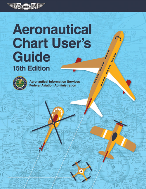 Aeronautical Chart User's Guide - 15th Edition