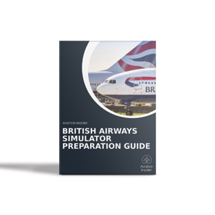 Image ofAIRLINE INTERVIEW & SIM PREPARATION GUIDES BRITISH AIRWAYS INTERVIEW AND SIMULATOR PREPARATION GUIDE