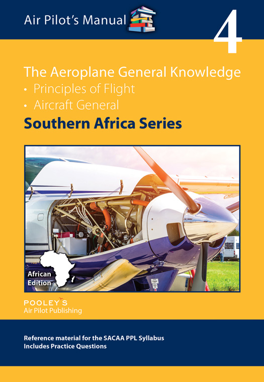 Air Pilot's Manual Southern Africa Series: Vol. 4 The Aeroplane General Knowledge Book