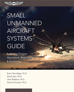 Small Unmanned Aircraft Systems Guide (Softcover) - ASA