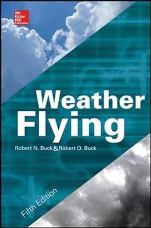 Weather Flying, Fifth Edition - Buck