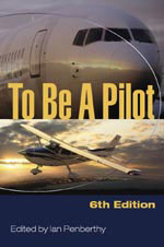 To be a Pilot, 6th Edition - Penberthy