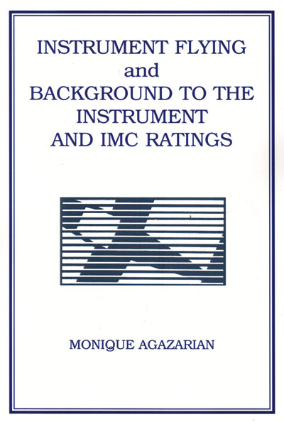 Instrument Flying and background to the Instrument and IMC Ratings