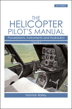 Helicopter Pilot's Manual, Vol. 2: Powerplants, Instruments & Hydraulics - Bailey