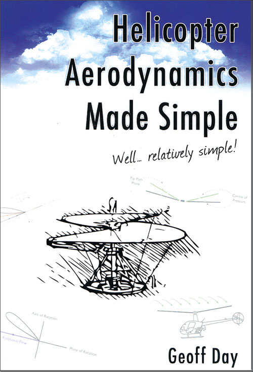 Helicopter Aerodynamics Made Simple - Geoff Day