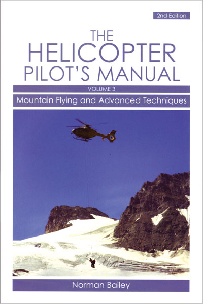 Helicopter Pilot's Manual, Vol. 3: Mountain Flying & Advanced Techniques