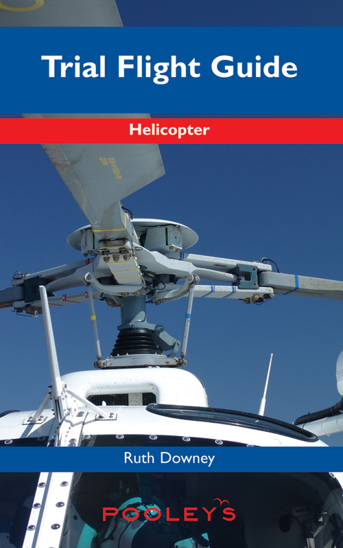 Image 0 of The Helicopter Trial Flight Guide – Downey