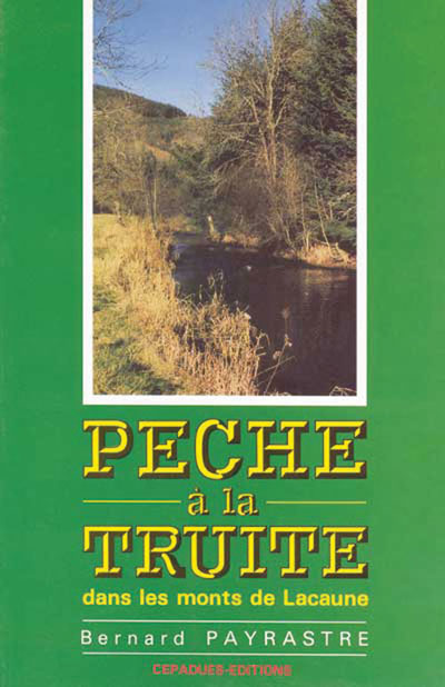 Peche a la Truite dans les monts de Lacaune