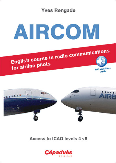 AIRCOM - ENGLISH COURSE IN RADIO COMMUNICATIONS FOR AIRLINE PILOTS