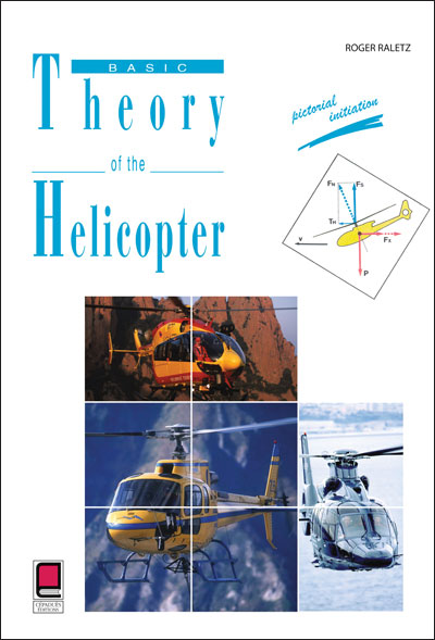 BASIC THEORY OF THE HELICOPTER