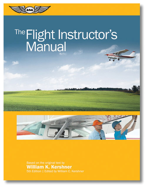 Image 0 of ASA The Flight Instructor's Manual- Kershner