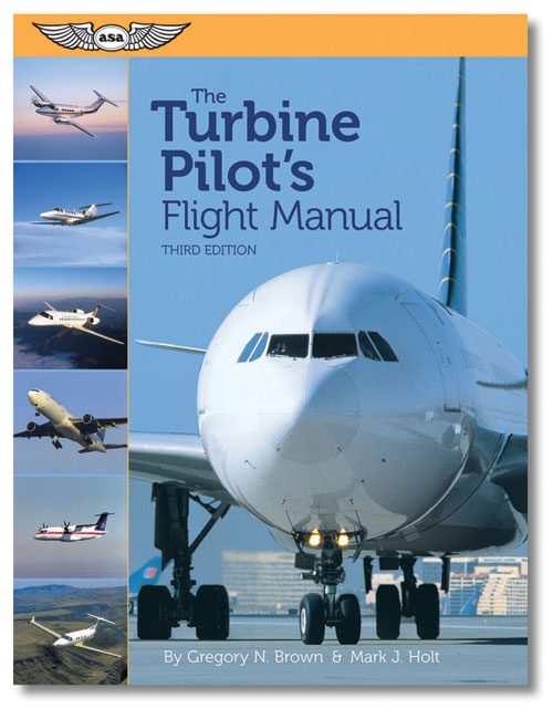 Image 0 of ASA The Turbine Pilot's Flight Manual - Fourth Edition
