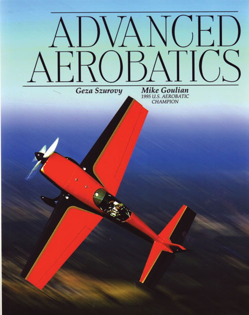 Image 0 of Advanced Aerobatics - Szurovy, Goulian