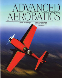 Advanced Aerobatics - Szurovy, Goulian