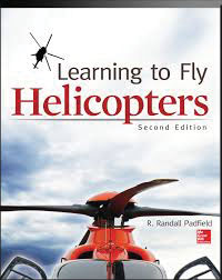 Learning to fly Helicopters 2nd Edition - Padfield