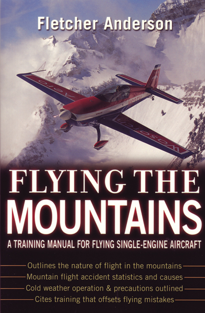 Flying the Mountains, a Training Manual for Flying Single-Engine Aircraft - Anderson