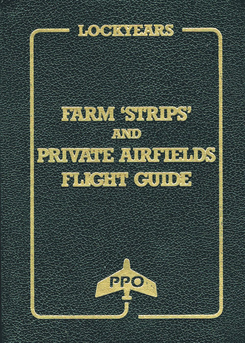 Image 0 of Lockyears Farm 'Strips' and Private Airfields Flight Guide