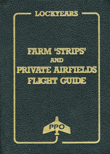Lockyears Farm 'Strips' and Private Airfields Flight Guide