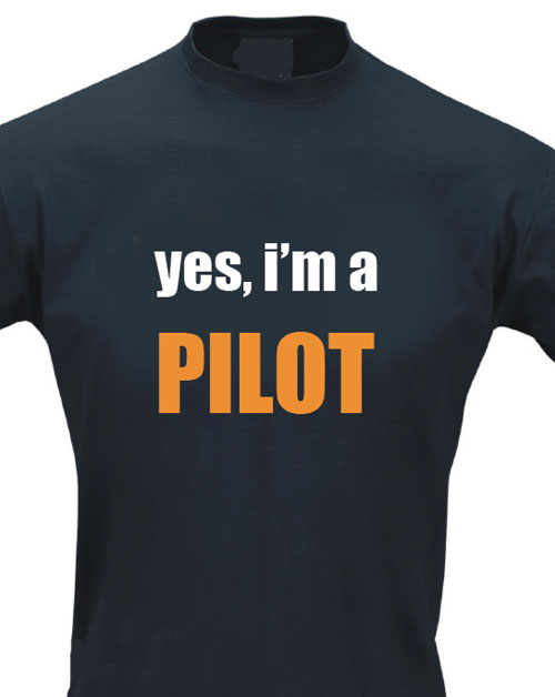 Slogan T-Shirt - YES, I'M A PILOT