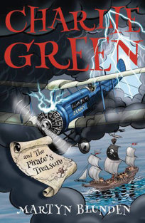 Charlie Green and the Pirate's Treasure – Martyn Blunden