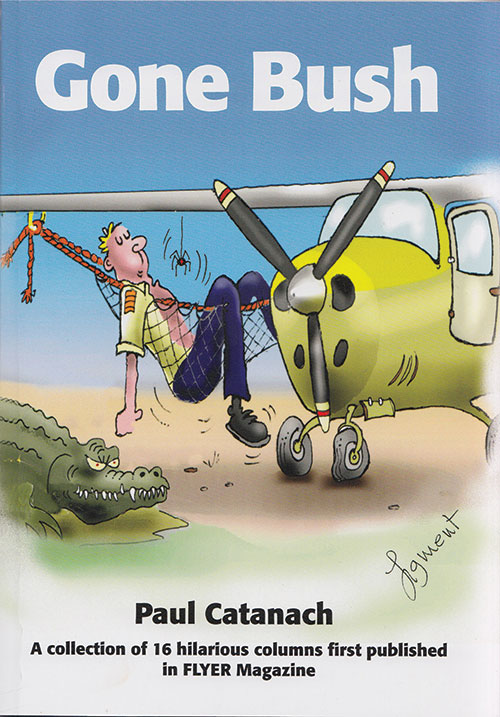 Gone Bush – Paul Catanach