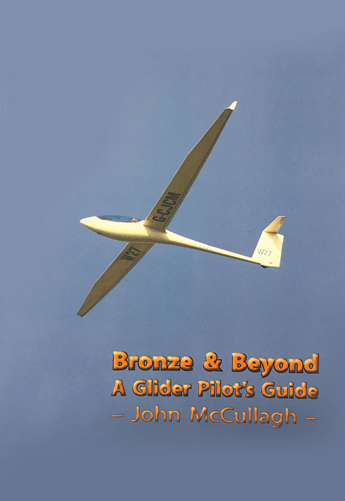 Image 0 of Bronze & Beyond, A Glider Pilot's Guide - John McCullagh
