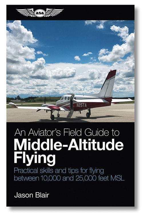 Image 0 of An Aviator's Field Guide to Middle-Altitude Flying – ASA