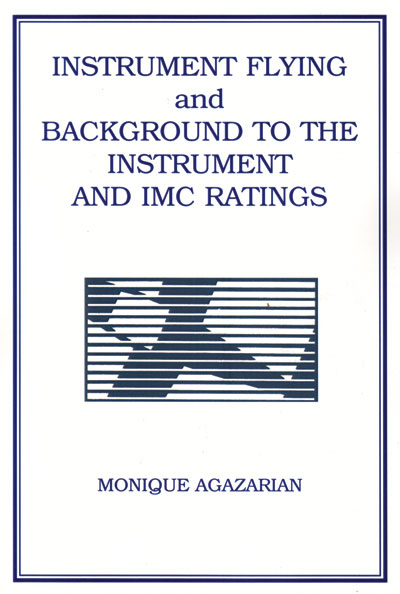 Image 0 of Instrument Flying & Background to the Instrument & IMC Ratings
