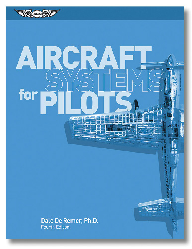 ASA Aircraft Systems for Pilots by Dale DeRemer