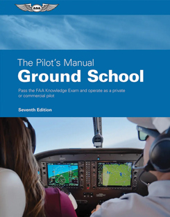 ASA Pilot's Manual Volume 2, 7th Edition – Ground School