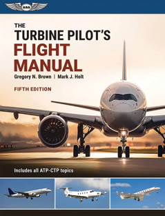 ASA The Turbine Pilot's Flight Manual 