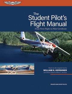 The Student Pilot’s Flight Manual, Twelfth Edition